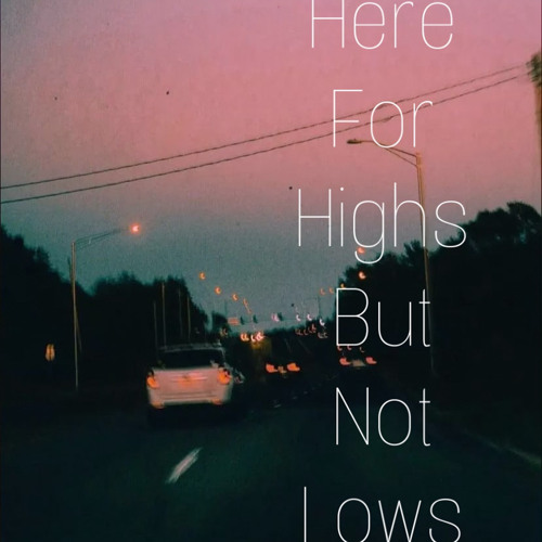 highs and lows