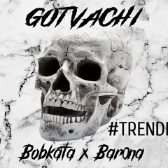 BOBKATA x BAR0NA - GOTVACHI [Official Audio] (prod. by Red Brodie)