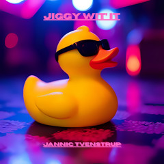 Jiggy Wit' It