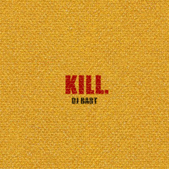 KilL