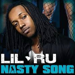 Lil Ru - The Nasty Song