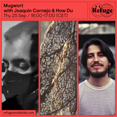Mugwort - Joaquin Cornejo & How Du - 25 Sep 2025