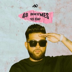 48 RHYMES (DESI EDIT)