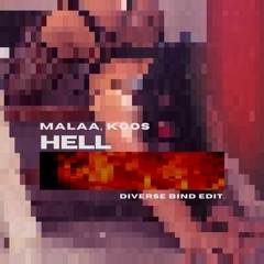 Malaa x Koos - Hell (Diverse Bind Edit)[FREE DOWNLOAD CLICK BUY]