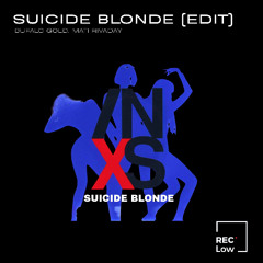 INXS - Suicide Blonde (Bufalo GoLD, Mati Rivaday Edit) [Rec Low Records Bandcamp]