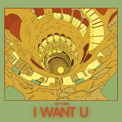I WANT U