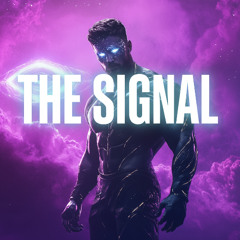 The Signal Arrived