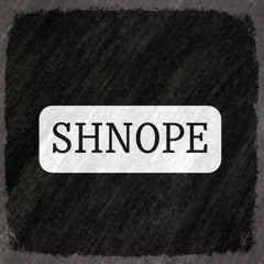 Shnope