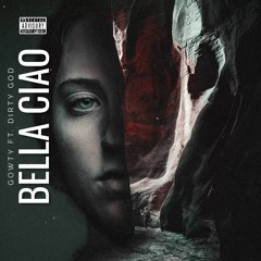 Bella Ciao w/DIRTY GOD(prod.by EPIC_SA_KID)