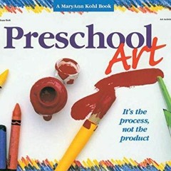 Full Download Preschool Art: It's the Process, Not the Product!