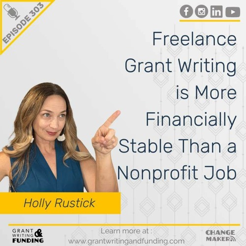Stream episode Ep. 303 Freelance Grant Writing is More Financially Stable Than a Nonprofit Job