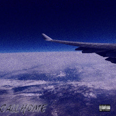 Call Home Ft. DLU$ION (Prod. by Young Taylor)