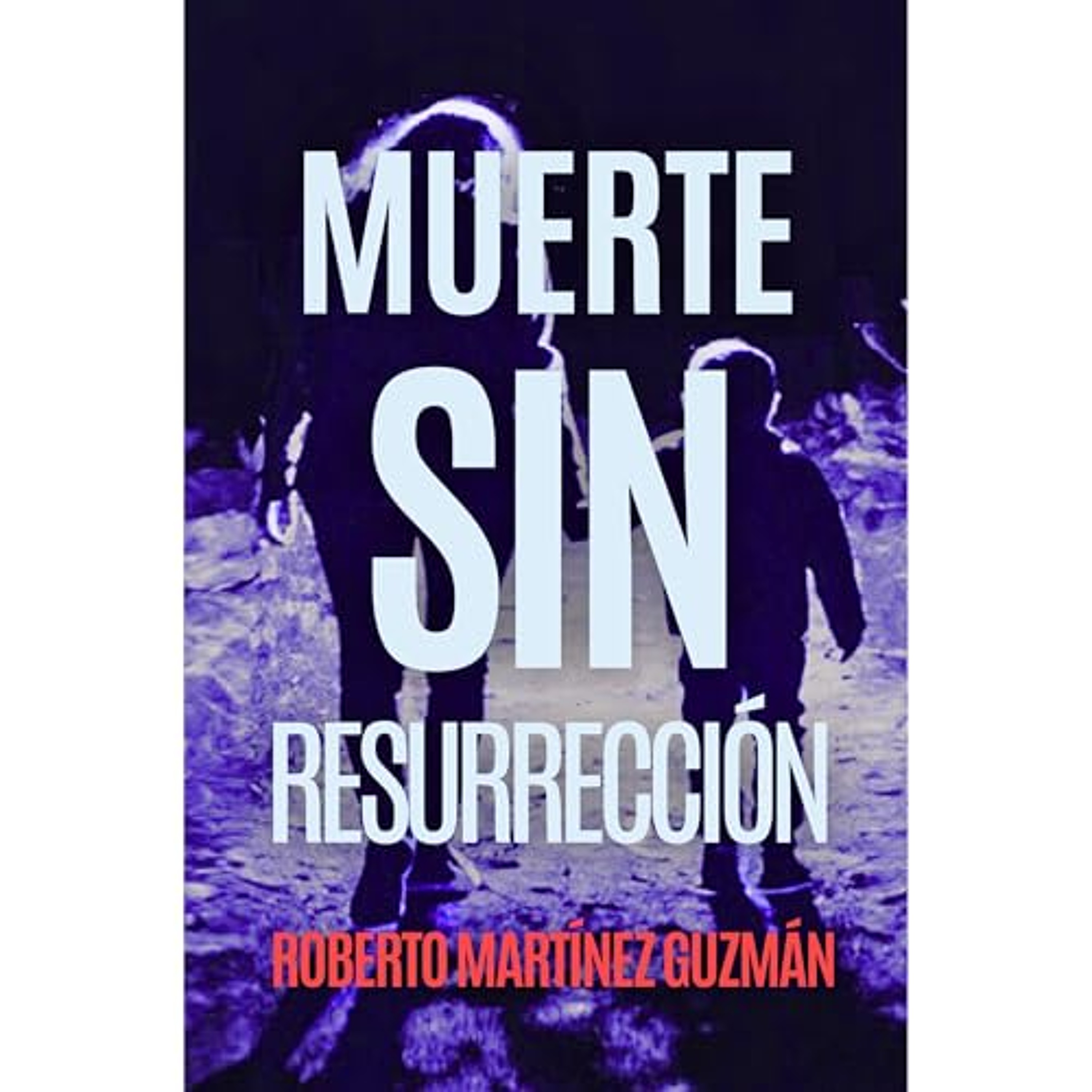 Muerte sin resurrección (Un thriller trepidante que no te dejará indiferente) (Audiolibro) | Prueba Gratis