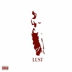 Nero X Xantiknow - LUST (part of "7 deadly sins" EP)