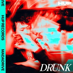 Madadrive - Drunk