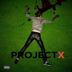 Project x*prod. February*