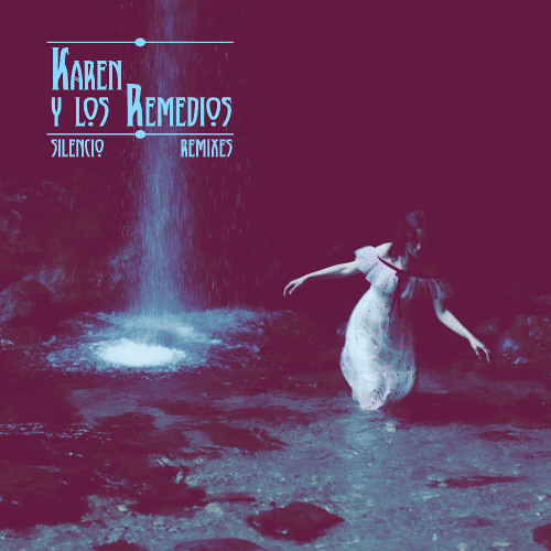 Premiere: Karen y Los Remedios - Te Pido A Ti (Dan Solo Remix) [ZZK Records]
