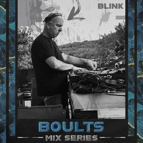 BLINK Mix Series #003 - Boults