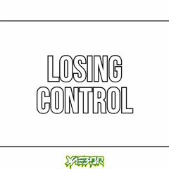 XaeboR - LOSING CONTROL