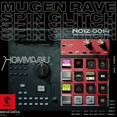 Hommarju - Mugen Rave Spin Glitch