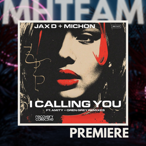 PREMIERE: Jax D, Michon, - I Calling You (Oren Grey Remix) [Recovery Collective]