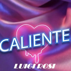 CALIENTE (Summer 2023) Luigi Rosi