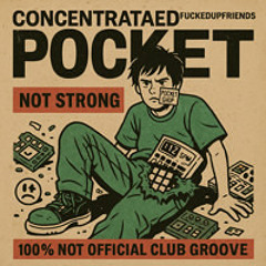 Concentrated Pocket