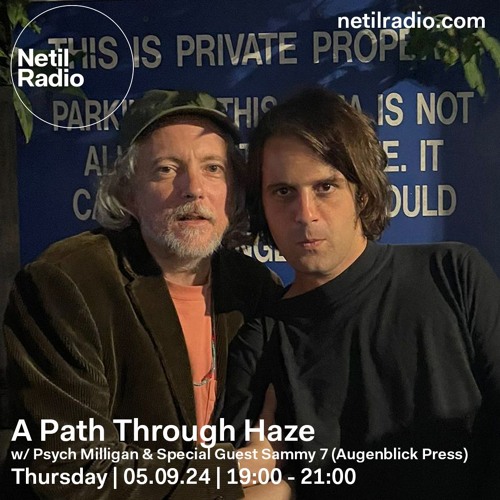 A Path Through Haze w/ Psych Milligan & Sammy 7 of Augenblick Press - 5th September 2024