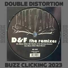Double Distortion - Buzz Clicking 2023