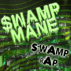 SWAMP MANE - SCRATCH UP THE POT