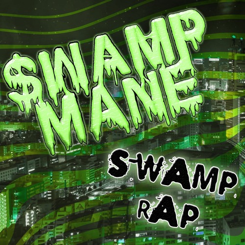 SWAMP MANE - SCRATCH UP THE POT