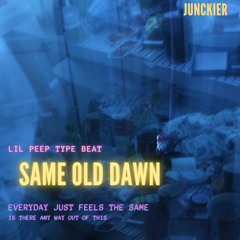 [Lil PEEP Type Beat] - Same Old Dawn