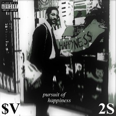Pursuit of Happiness - $upaVilian (prod. 2 Sides)