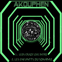 Akouphen LEDS Crazy Live Intro (master)