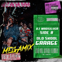 OLD SKOOL GARAGE MEGAMIX VOLUME 2 SIDE B (2022 ft So solid crew Ms dynamite) 99 tracks