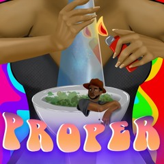 Proper feat. J We$tt, Eli Bands Az