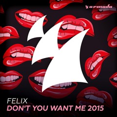 Don't You Want Me 2015 (Classic Radio Edit)