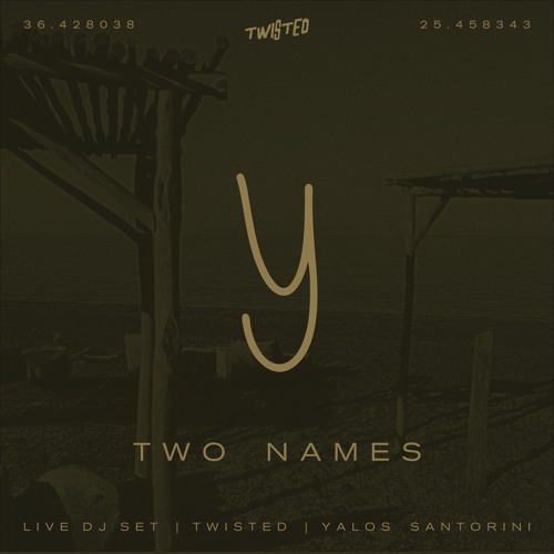 Two Names Dj Set @ TWISTED at Yalos Santorini