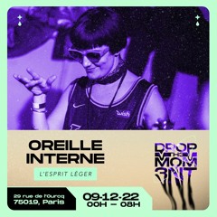 DROP TH3 MOM3NT #1 - 👂 Oreille Interne 👂 [Live edit]