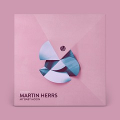 PREMIERE: Martin HERRS - My Baby Moon [Mobilee]
