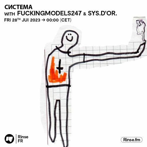 cистема with FuckingModels247 & sys.d'or. - 28 Juillet 2023