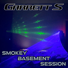 Smokey Basement Session