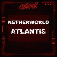 Netherworld - Atlantis (Hardstyle Remix)