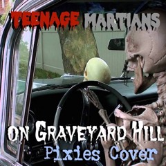 On Graveyard Hill (Pixies Cover)