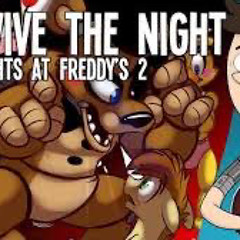 | FNaF 2 song | „Survive The Night” by MandoPony |