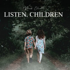 LISTEN, CHILDREN