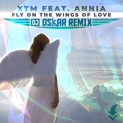 Stream XTM & Annia - Fly on the wings of love Dj Oskar remix / FREE  DOWNLOAD! by DNZ Records | Listen online for free on SoundCloud