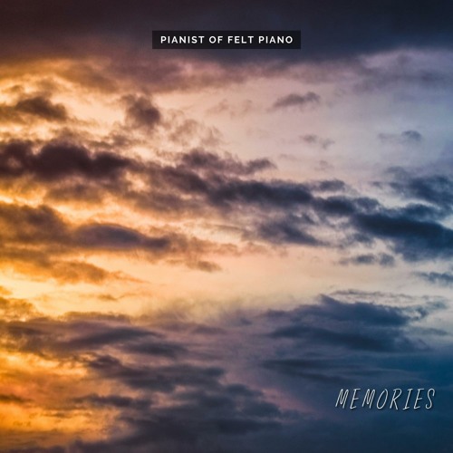 Stream Somewhere in Time by Pianist of Felt Piano | Listen online for ...