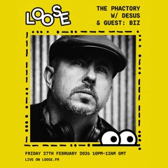 Thee pHactory w/dESUS & Guest Biz