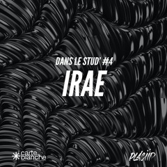 Épisode 4 - Placiid invite IRAE - Interview + DJ sets